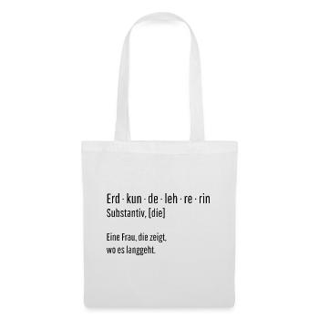 Erdkundelehrerin Substantiv Definition Geschenk - Stoffbeutel - Weiß - Vorne