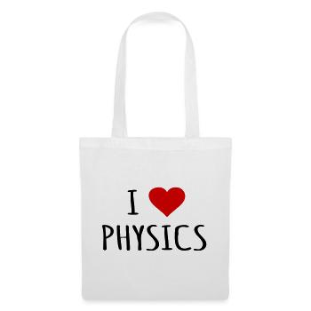 I Love Physique Physique Professeur de physique Idée de cadeau - Sac en tissu - blanc - Devant