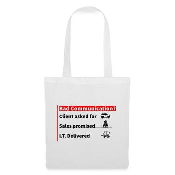 I.T Bad Communication T-Shirt - Tote Bag - white - Front