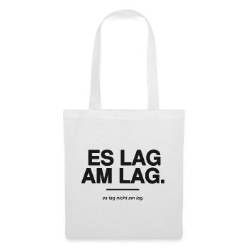 Es lag am Lag - Zocker Spruch Gaming Ausrede - Stoffbeutel - Weiß - Vorne