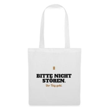 Bitte nicht stören. Der Teig geht. – Backen - Stoffbeutel - Weiß - Vorne