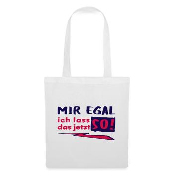 JE M’EN FICHE - JE VAIS LAISSER ÇA COMME ÇA MAINTENANT ! - Énoncé - Sac en tissu - blanc - Devant