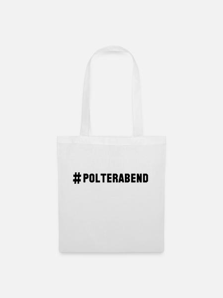 # polterabend - Stoffbeutel - Weiß