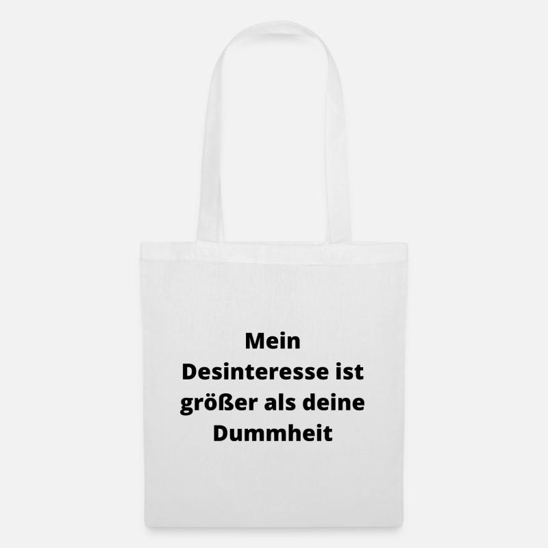 Desinteresse Dummheit - Stoffbeutel - Weiß