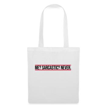 me sarcastic never Zitat - Stoffbeutel - Weiß - Vorne