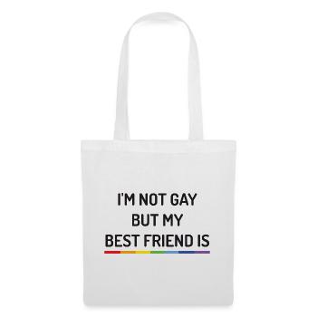 Pride Month - I'm Not Gay But My Best Friend is - Tote Bag - white - Front