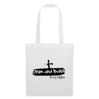 Drum and Bass is my Religion - Drum and Bass , DnB - Tote Bag - white - Front