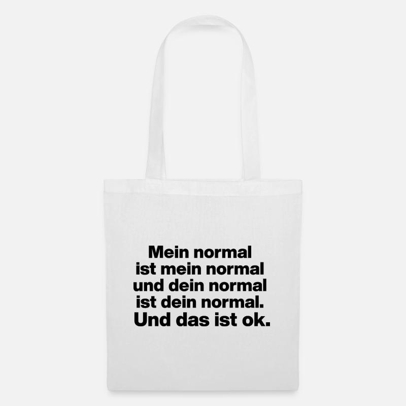 MEIN NORMAL IST MEIN NORMAL, DEIN NORMAL TOLERANZ - Stoffbeutel - Weiß
