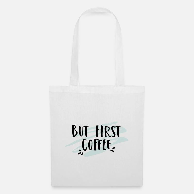 But First Coffee - Tote Bag - white