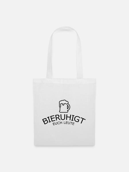 Bieruhigt euch Leute - Stoffbeutel - Weiß