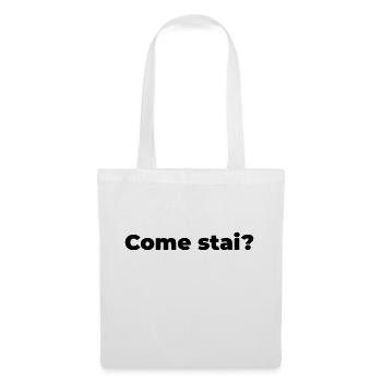 come stai - Stoffbeutel - Weiß - Vorne