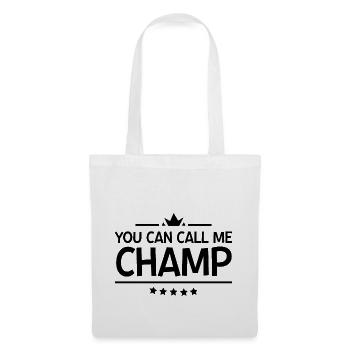 You Can Call Me Champ 4 - Tote Bag - white - Front