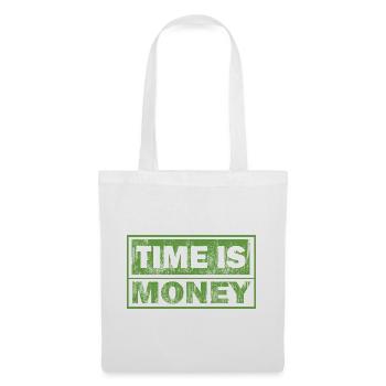 Le temps, c’est de l’argent en caractères verts - Sac en tissu - blanc - Devant