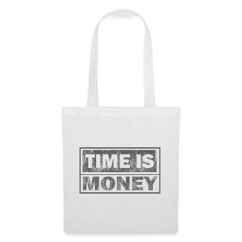 Time is money: Two line strong text - Tote Bag - white - Front