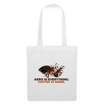 Aero Is Everything Coffee Is More - Tote Bag - white - Front
