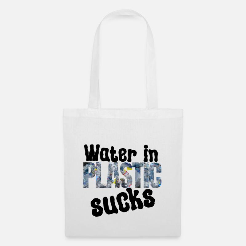 Wasser im Plastik Nervt - Stoffbeutel - Weiß