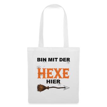 Bin mit der Hexe Lustiges Halloween T-Shirt  - Stoffbeutel - Weiß - Vorne