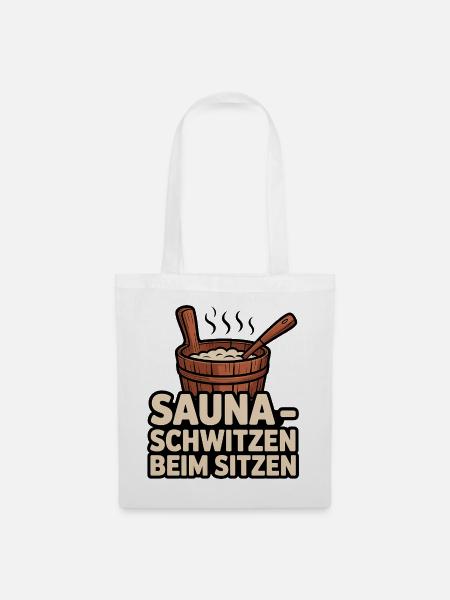 Sauna Spruch – Schwitzen beim Sitzen Humor - Stoffbeutel - Weiß
