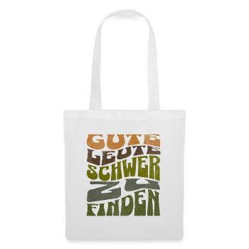 Gute Leute - Schwer zu finden Retro Shirt  - Stoffbeutel - Weiß - Vorne
