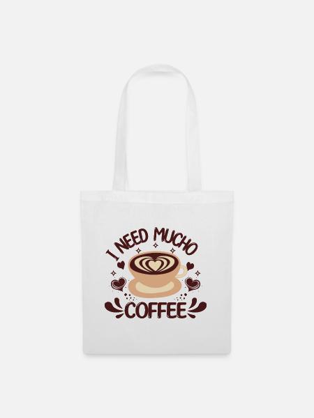 Ich brauche viel Kaffee - Stoffbeutel - Weiß