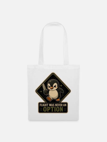 Flight Was Never An Option - Mutig Pinguin Messer - Stoffbeutel - Weiß