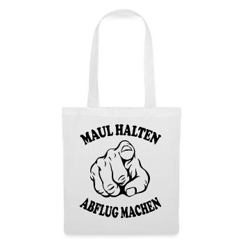 Maul halten Abflug machen Schnauze halten - Stoffbeutel - Weiß - Vorne