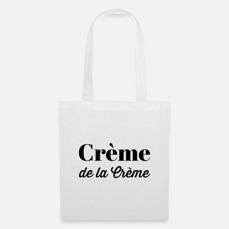 Crème de la crème – Französischer Statement Spruch - Stoffbeutel - Weiß