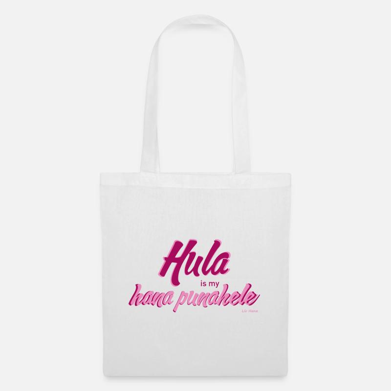 Hula is my hana punahele - Stoffbeutel - Weiß