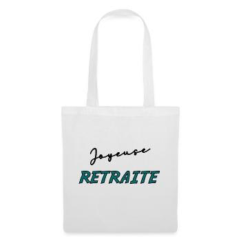 RETRAITE. BONNE RETRAITE. JOYEUSE RETRAITE - Sac en tissu - blanc - Devant