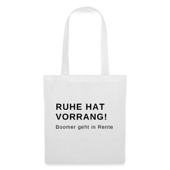 Ruhe hat Vorrang Boomer geht in Rente - Stoffbeutel - Weiß - Vorne