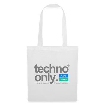 TECHNO ONLY - Stoffbeutel - Weiß - Vorne