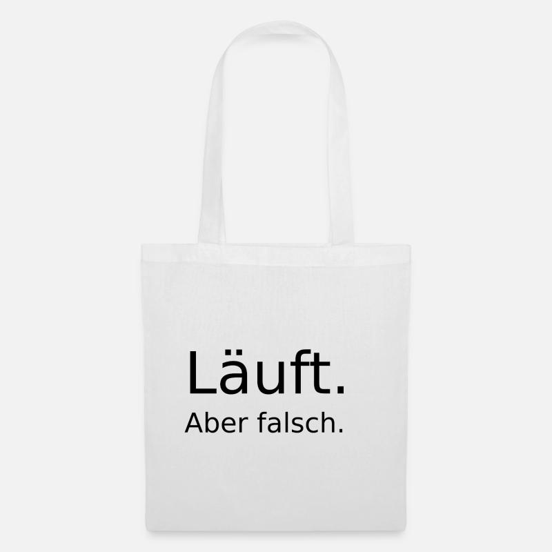 Laeuft ... aber falsch  - Stoffbeutel - Weiß