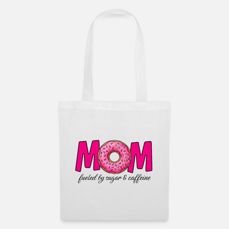 Mom fueled by sugar & caffeine - Stoffbeutel - Weiß