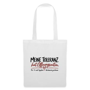 Meine Toleranz hat Öffnungszeiten - Stoffbeutel - Weiß - Vorne