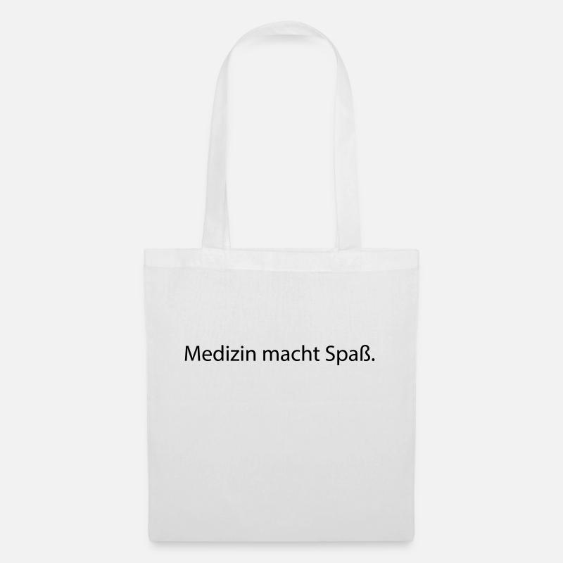 Medizin macht Spaß - Stoffbeutel - Weiß