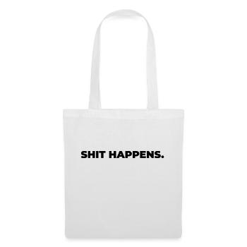 shit happens - Print - Stoffbeutel - Weiß - Vorne