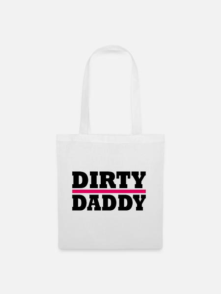 Dirty daddy - Stoffbeutel - Weiß