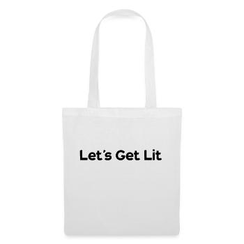 lets´s get lit - Tote Bag - white - Front