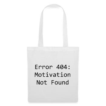error 404: Motivation not found - Stoffbeutel - Weiß - Vorne