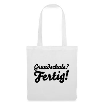 fertig grundschule - Stoffbeutel - Weiß - Vorne