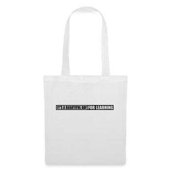 beautiful day for learning - Tote Bag - white - Front