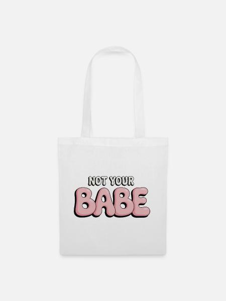 Not Your Babe - Statement Bubble Schrift - Stoffbeutel - Weiß