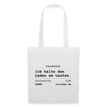 Ich halte den Laden am Laufen - Kassenbon - Stoffbeutel - Weiß - Vorne