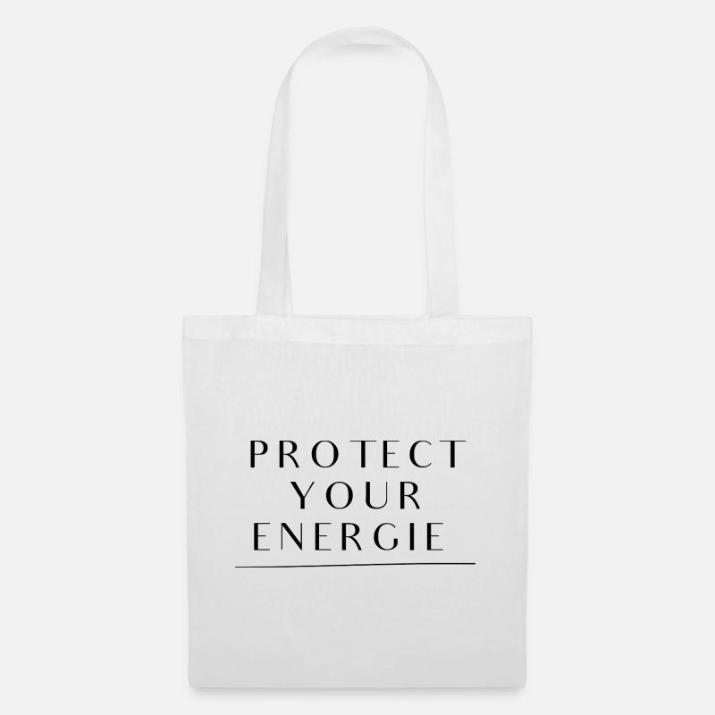 Protect Your Energy – Mindset Shirt - Stoffbeutel - Weiß