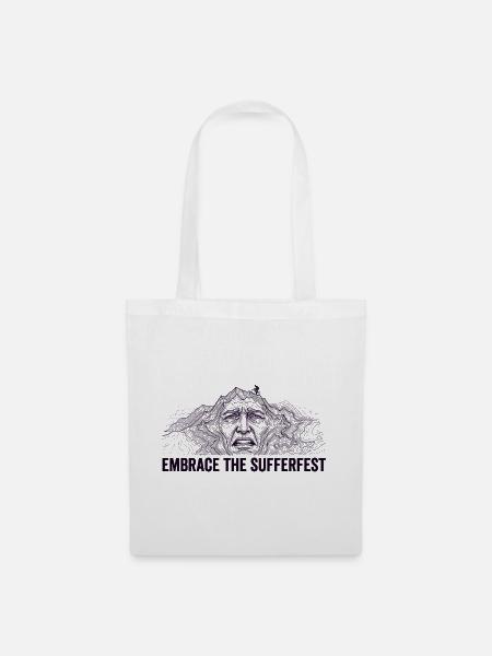 Umarme das Sufferfest - Stoffbeutel - Weiß