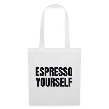Espresso Yourself - Funny Coffee Shirt - Tote Bag - white - Front