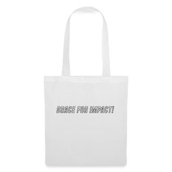 BRACE FOR IMPACT - black outline - Tote Bag - white - Front