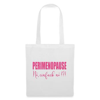 Perimenopause Frauen Stimmung - Stoffbeutel - Weiß - Vorne
