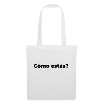 como estas - Stoffbeutel - Weiß - Vorne