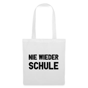 Nie Wieder Schule Lustiges Abitur Schulabschluss - Stoffbeutel - Weiß - Vorne